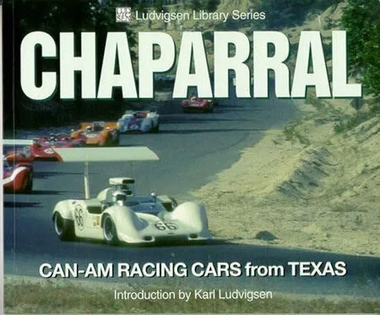 Chaparral: Can-Am Racing Cars From Texas (Ludvigsen Library)