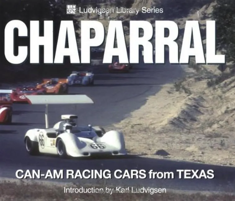 Chaparral: Can-Am Racing Cars From Texas (Ludvigsen Library)