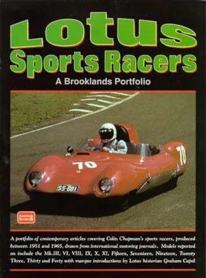 Lotus Sports Racers: A Brooklands Portfolio