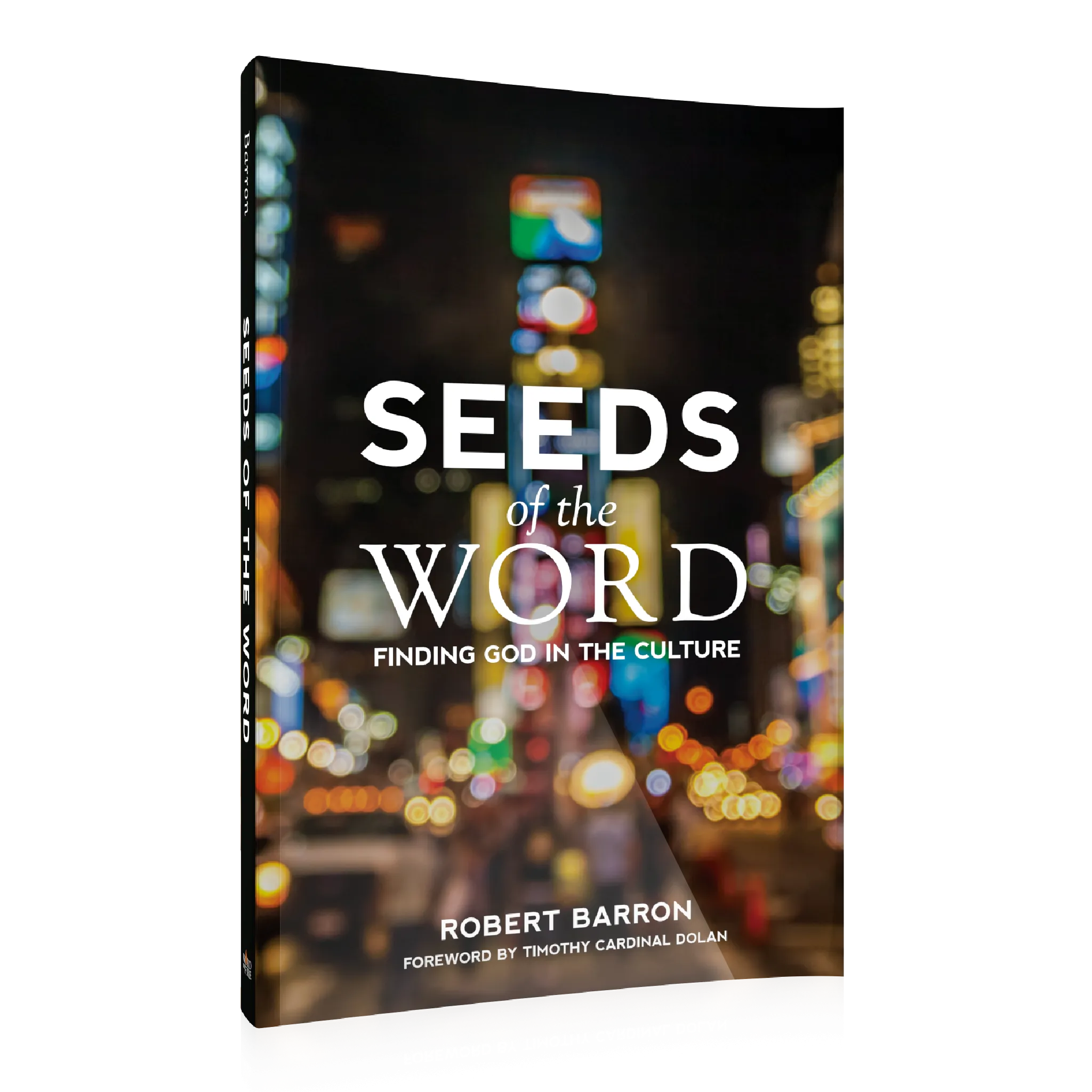 Seeds of the Word: Finding God in the Culture