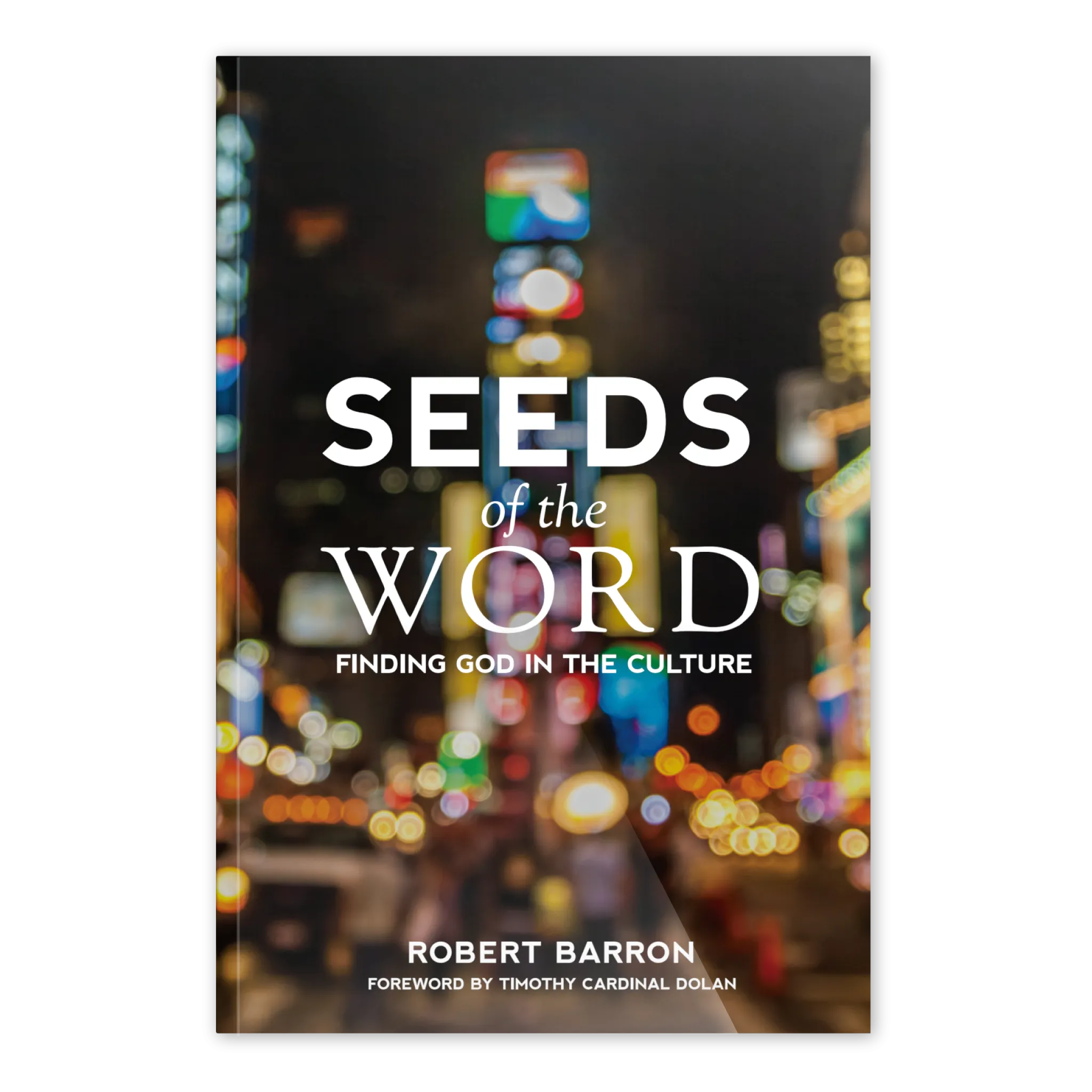 Seeds of the Word: Finding God in the Culture